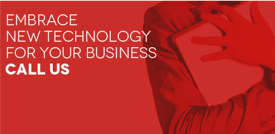 Embrace new technology for your business. Call Us